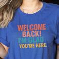 Welcome Back I'm Glad You'Re Here Retro Teacher Greeting Women's Heather T-Shirt Heather True Royal Welcome Back I'm Glad You'Re Here Retro Teacher Greeting Women's Heather T-Shirt Heather True Royal