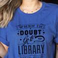 When In Doubt Go To The Library Teacher Vintage Book Lovers Women's Heather T-Shirt Heather True Royal When In Doubt Go To The Library Teacher Vintage Book Lovers Women's Heather T-Shirt Heather True Royal