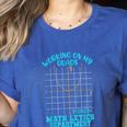 Working On My Quads Algebra Math Teacher Humor Women's Heather T-Shirt Heather True Royal