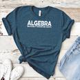 Algebra Quote For Math Lover Teacher Love Algebra Men Women Kids Women's Heather T-Shirt Heather Deep Teal Algebra Quote For Math Lover Teacher Love Algebra Men Women Kids Women's Heather T-Shirt Heather Deep Teal