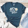 Art Is My Favorite Sport Artist Art Lover Teacher Women's Heather T-Shirt Heather Deep Teal Art Is My Favorite Sport Artist Art Lover Teacher Women's Heather T-Shirt Heather Deep Teal