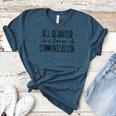 All Behavior Is A Form Of Communication SPED Teacher Autism Men Women Women's Heather T-Shirt Heather Deep Teal All Behavior Is A Form Of Communication SPED Teacher Autism Men Women Women's Heather T-Shirt Heather Deep Teal