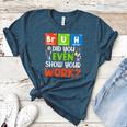 Bruh Did You Even Show Your Work For Science Teachers For Men Women Women's Heather T-Shirt Heather Deep Teal Bruh Did You Even Show Your Work For Science Teachers For Men Women Women's Heather T-Shirt Heather Deep Teal