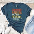 Capital Letters And Periods Bruh Teacher Grammar Kids Women's Heather T-Shirt Heather Deep Teal