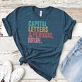 Capital Letters And Periods Bruh Teacher Women's Heather T-Shirt Heather Deep Teal