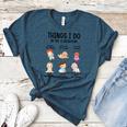Daycare Preschool Infant Teacher Thing I Do In The Classroom Women's Heather T-Shirt Heather Deep Teal Daycare Preschool Infant Teacher Thing I Do In The Classroom Women's Heather T-Shirt Heather Deep Teal