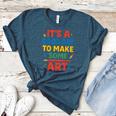 Drawing Art Artist Teacher It’s A Good Day To Make Some Art Women's Heather T-Shirt Heather Deep Teal