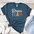 Dream Team Last Day Of School Back To School Teacher Kids Women's Heather T-Shirt Heather Deep Teal Dream Team Last Day Of School Back To School Teacher Kids Women's Heather T-Shirt Heather Deep Teal