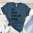 Eat Sleep Teach Art Repeat Teaching Art Teacher Women's Heather T-Shirt Heather Deep Teal Eat Sleep Teach Art Repeat Teaching Art Teacher Women's Heather T-Shirt Heather Deep Teal
