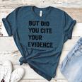 English Teacher But Did You Cite Your Evidence Women's Heather T-Shirt Heather Deep Teal English Teacher But Did You Cite Your Evidence Women's Heather T-Shirt Heather Deep Teal