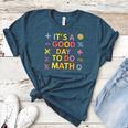 Good Day To Do Math Teacher Appreciation Day Science Women's Heather T-Shirt Heather Deep Teal Good Day To Do Math Teacher Appreciation Day Science Women's Heather T-Shirt Heather Deep Teal