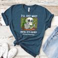 I'Ll Just Wait Until It's Quiet Sarcastic Teacher Women's Heather T-Shirt Heather Deep Teal I'Ll Just Wait Until It's Quiet Sarcastic Teacher Women's Heather T-Shirt Heather Deep Teal