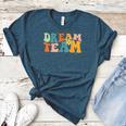 Last Day Of School Back To School Dream-Team Teacher Kids Women's Heather T-Shirt Heather Deep Teal Last Day Of School Back To School Dream-Team Teacher Kids Women's Heather T-Shirt Heather Deep Teal
