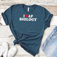 I Love AP Biology I Heart AP Biology Teachers Students For Men Women Kids Women's Heather T-Shirt Heather Deep Teal