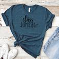 I Love You All Class Dismissed Teacher Last Day Of School Women's Heather T-Shirt Heather Deep Teal I Love You All Class Dismissed Teacher Last Day Of School Women's Heather T-Shirt Heather Deep Teal