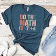 Do The Math 67 Meme Six Seven Teacher Women's Heather T-Shirt Heather Deep Teal