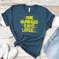 One Hundred Days Later 100th Day Of School Teacher Student Women's Heather T-Shirt Heather Deep Teal One Hundred Days Later 100th Day Of School Teacher Student Women's Heather T-Shirt Heather Deep Teal