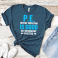 PE Teacher Art For Men Women Gym Teacher Appreciation Women's Heather T-Shirt Heather Deep Teal PE Teacher Art For Men Women Gym Teacher Appreciation Women's Heather T-Shirt Heather Deep Teal