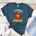 I Teach What's Your Superpower Superhero Teacher Women's Heather T-Shirt Heather Deep Teal