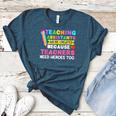 Teaching Assistants Were Create Because Teacher Needs Heroes Women's Heather T-Shirt Heather Deep Teal Teaching Assistants Were Create Because Teacher Needs Heroes Women's Heather T-Shirt Heather Deep Teal