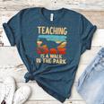 Teaching Is a Walk In Park Dinosaur Teacher Women's Heather T-Shirt Heather Deep Teal