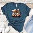 Wait I See A Rock Geology Teacher Women's Heather T-Shirt Heather Deep Teal Wait I See A Rock Geology Teacher Women's Heather T-Shirt Heather Deep Teal