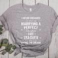 Art Teacher Christmas Xmas Never Dreamed Marrying Women's Heather T-Shirt Athletic Heather Art Teacher Christmas Xmas Never Dreamed Marrying Women's Heather T-Shirt Athletic Heather