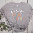 But Did You Take Attendance-Teacher School Secretary Team Women's Heather T-Shirt Athletic Heather
