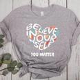 Believe In Yourself YOU MATTER Teachers Big Heart Women's Heather T-Shirt Athletic Heather Believe In Yourself YOU MATTER Teachers Big Heart Women's Heather T-Shirt Athletic Heather