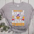You Can't Scare Me I'm A Special Education Teacher Halloween Women's Heather T-Shirt Athletic Heather You Can't Scare Me I'm A Special Education Teacher Halloween Women's Heather T-Shirt Athletic Heather