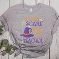 You Can't Scare Me I'm A Teacher Women's Heather T-Shirt Athletic Heather