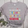 You Can't Scare Me I Teach Middle School Teacher For Men Women Women's Heather T-Shirt Athletic Heather You Can't Scare Me I Teach Middle School Teacher For Men Women Women's Heather T-Shirt Athletic Heather