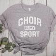 Choir Is My Sport Quote Choir Teacher Women's Heather T-Shirt Athletic Heather Choir Is My Sport Quote Choir Teacher Women's Heather T-Shirt Athletic Heather