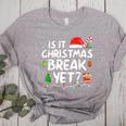 Is It Christmas Break Yet Xmas Holiday Teacher Women Women's Heather T-Shirt Athletic Heather
