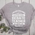 Debate Teacher Tshirt For Men Women Women's Heather T-Shirt Athletic Heather Debate Teacher Tshirt For Men Women Women's Heather T-Shirt Athletic Heather