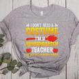 I Don't Need A Costume I'm A Kindergarten Teacher Halloween Women's Heather T-Shirt Athletic Heather I Don't Need A Costume I'm A Kindergarten Teacher Halloween Women's Heather T-Shirt Athletic Heather