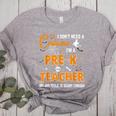 I Don't Need A Costume I'm A Pre-K Teacher Halloween Men Women Women's Heather T-Shirt Athletic Heather