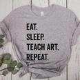 Eat Sleep Teach Art Repeat Teaching Art Teacher Women's Heather T-Shirt Athletic Heather Eat Sleep Teach Art Repeat Teaching Art Teacher Women's Heather T-Shirt Athletic Heather