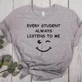 Every Student Always Listens To Me Teacher Lie Party Women's Heather T-Shirt Athletic Heather