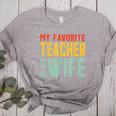 My Favorite Teacher Is My Wife Women's Heather T-Shirt Athletic Heather My Favorite Teacher Is My Wife Women's Heather T-Shirt Athletic Heather