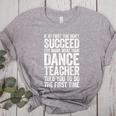 If At First You Don't Succeed Dance Teacher Shirt Men Women Women's Heather T-Shirt Athletic Heather If At First You Don't Succeed Dance Teacher Shirt Men Women Women's Heather T-Shirt Athletic Heather