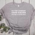 I'm That Legendary Choir Teacher Women's Heather T-Shirt Athletic Heather I'm That Legendary Choir Teacher Women's Heather T-Shirt Athletic Heather