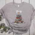 I'm Ok Read Book Reading Nerd Librarian Teacher School Women's Heather T-Shirt Athletic Heather