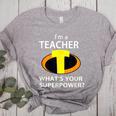 I'm a Teacher What's Your Superpower Teacher Women's Heather T-Shirt Athletic Heather I'm a Teacher What's Your Superpower Teacher Women's Heather T-Shirt Athletic Heather