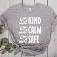 Be Kind Be Calm Be Safe Awareness For Teachers For Men Women Kids Women's Heather T-Shirt Athletic Heather Be Kind Be Calm Be Safe Awareness For Teachers For Men Women Kids Women's Heather T-Shirt Athletic Heather
