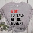 A Lot To Teach At The Moment Women's Teacher Tee Women's Heather T-Shirt Athletic Heather A Lot To Teach At The Moment Women's Teacher Tee Women's Heather T-Shirt Athletic Heather
