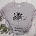 I Love You All Class Dismissed Teacher Last Day Of School Women's Heather T-Shirt Athletic Heather I Love You All Class Dismissed Teacher Last Day Of School Women's Heather T-Shirt Athletic Heather