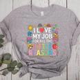 I Love My Job For All The Little Reasons Teacher Women's Heather T-Shirt Athletic Heather I Love My Job For All The Little Reasons Teacher Women's Heather T-Shirt Athletic Heather