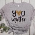 You Matter Leopard Print Teacher Kind Counselor Kindness Women's Heather T-Shirt Athletic Heather You Matter Leopard Print Teacher Kind Counselor Kindness Women's Heather T-Shirt Athletic Heather