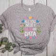All You Need Is Love And Data Teacher Valentine's Day Women's Heather T-Shirt Athletic Heather All You Need Is Love And Data Teacher Valentine's Day Women's Heather T-Shirt Athletic Heather